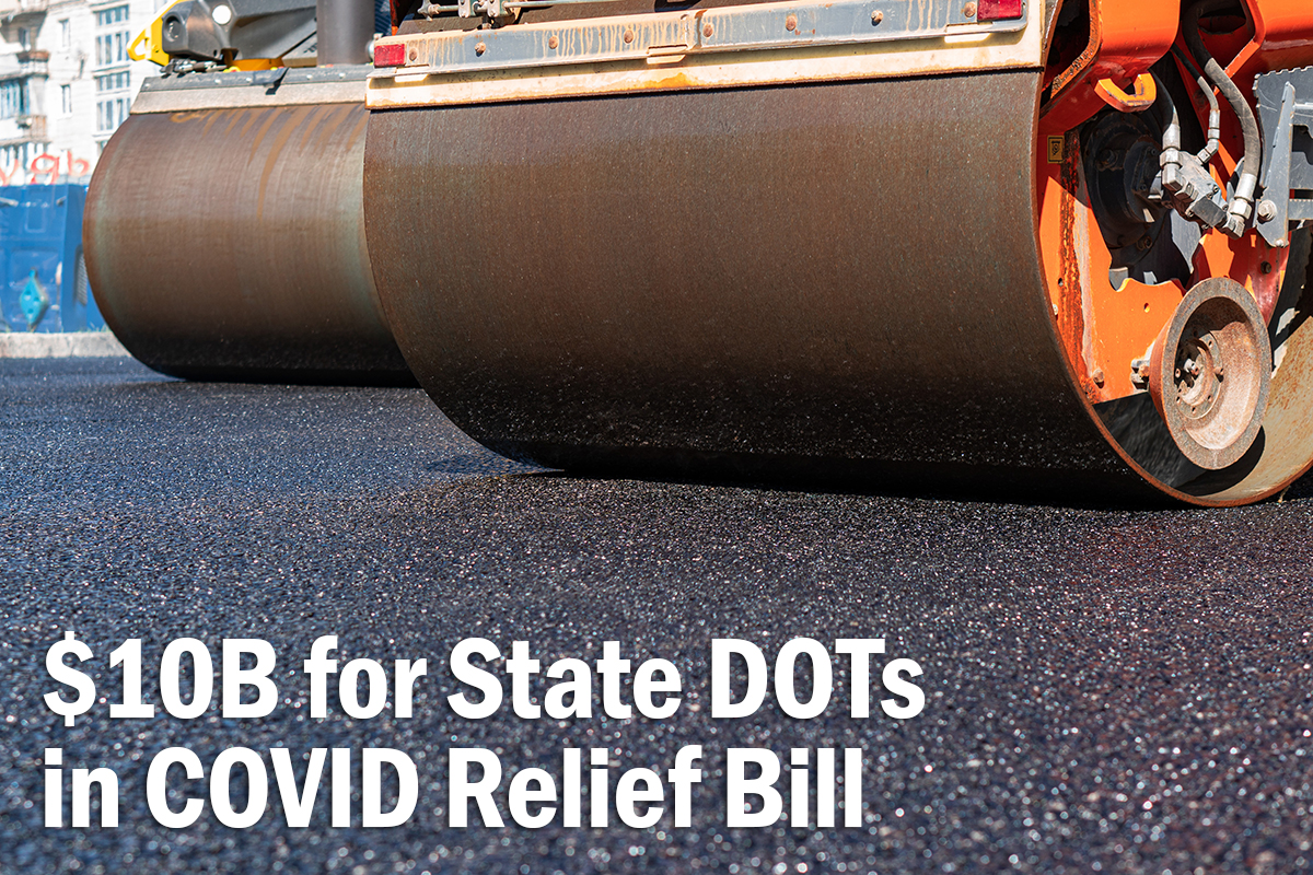Latest COVID Relief Bill Gives $10B to State DOTs